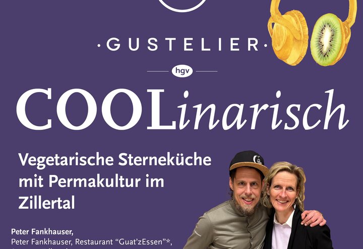 COOLinarisch – Vegetarische Sterneküche mit Permakultur im Zillertal